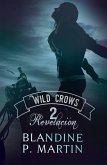 Wild Crows - 2. Revelación (eBook, ePUB)