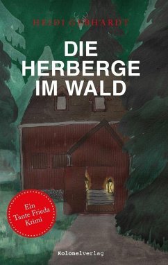 Die Herberge im Wald (eBook, ePUB) - Gebhardt, Heidi