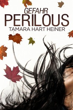 Perilous (eBook, ePUB) - Heiner, Tamara Hart
