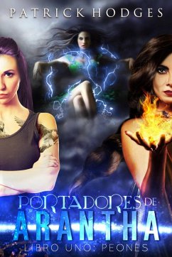 Cover Portadores de Arantha: Libro 1 - Peones (eBook, ePUB)