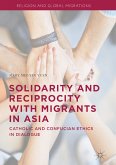 Solidarity and Reciprocity with Migrants in Asia (eBook, PDF)