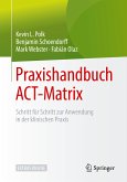 Praxishandbuch ACT-Matrix (eBook, PDF)