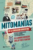 Mitomanías de las educación argentina (eBook, ePUB)