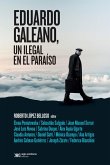 Eduardo Galeano, un ilegal en el paraíso (eBook, ePUB)