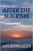After the Sun Rises (eBook, ePUB) After the Sun Rises (eBook, ePUB)