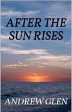 After the Sun Rises (eBook, ePUB) - Glen, Andrew