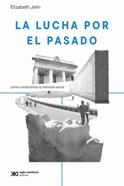 La lucha por el pasado (eBook, ePUB) La lucha por el pasado (eBook, ePUB)