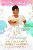 A Queen in the Making: An A-Z Girls Guide to Creating a Life You Love (eBook, ePUB)