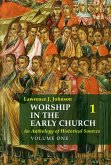 Worship in the Early Church: Volume 1 (eBook, ePUB)