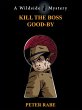 Kill the Boss Good-by (eBook, ePUB) - Bild 1