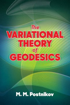 The Variational Theory of Geodesics (eBook, ePUB) - Postnikov, M. M.