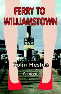 Ferry to Williamstown (eBook, ePUB) - Heston, Colin