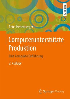 Computerunterstützte Produktion - Hehenberger, Peter