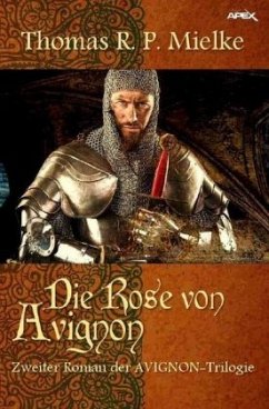 DIE ROSE VON AVIGNON - Mielke, Thomas R. P.