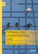 Pathways into Creative Working Lives - Bild 1
