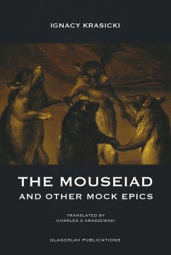 The Mouseiad and other Mock Epics - Krasicki, Ignacy