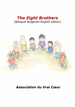 The Eight Brothers (Bilingual Bulgarian-English edition) - Association du Vrai C¿ur