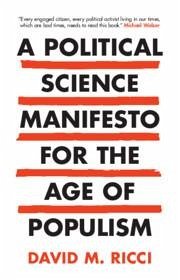 A Political Science Manifesto for the Age of Populism - Ricci, David M