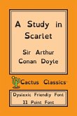 A Study in Scarlet (Cactus Classics Dyslexic Friendly Font)