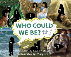 Who Could We Be in the Bible - Katay, Katie