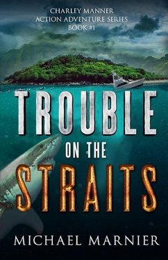 Trouble on the Straits - Marnier, Michael