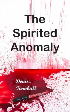 The Spirited Anomaly - Turnbull, Denise