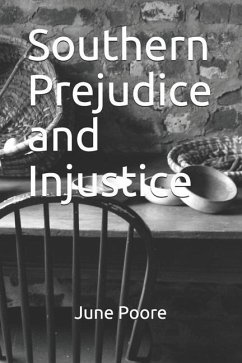 Southern Prejudice and Injustice - Poore, June
