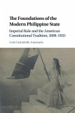 The Foundations of the Modern Philippine State