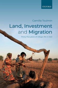 Land, Investment, and Migration - Toulmin, Camilla