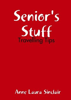 Senior's Stuff - Travelling Tips - Sinclair, Anne Laura