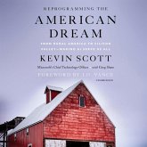 Reprogramming the American Dream: From Rural America to Silicon Valley--Making AI Serve Us All