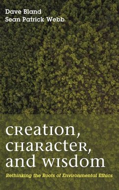 Creation, Character, and Wisdom