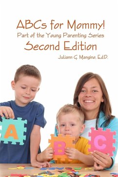 ABCs for Mommy! Part of the Young Parenting Series Second Edition - Mangino, Juliann