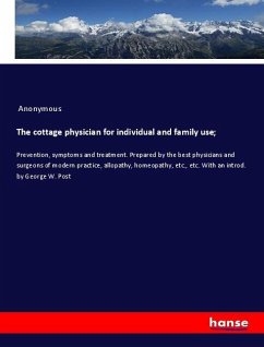 The cottage physician for individual and family use; - Anonym