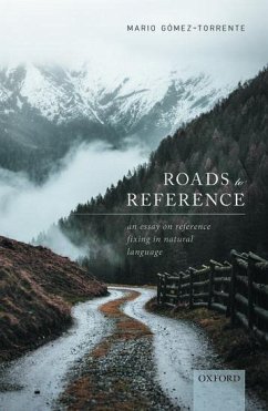 Roads to Reference - Gomez-Torrente, Mario