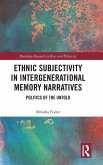 Ethnic Subjectivity in Intergenerational Memory Narratives Ethnic Subjectivity in Intergenerational Memory Narratives