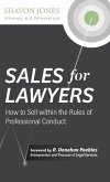 Sales for Lawyers: How to Sell within the Rules of Professional Conduct