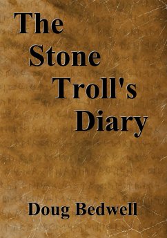 The Stone Troll's Diary (eBook, ePUB) - Bedwell, Doug
