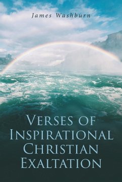 Verses of Inspirational Christian Exaltation - Washburn, James