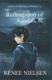 The Redemption of Kindall, K.