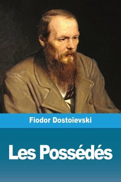 Les Possédés - Dostoïevski, Fiodor