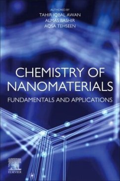 Chemistry of Nanomaterials - Awan, Tahir Iqbal;Bashir, Almas;Tehseen, Aqsa