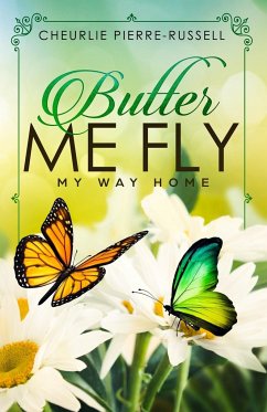 Butter Me Fly - Pierre-Russell, Cheurlie