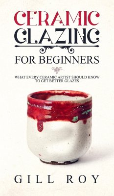 Ceramic Glazing for Beginners - Roy, Gill