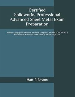 Certified Solidworks Professional Advanced Sheet Metal Exam Preparation - Boston, Matt G