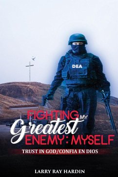 Fighting My Greatest Enemy, Myself - Hardin, Larry Ray; DeMille, Dianne