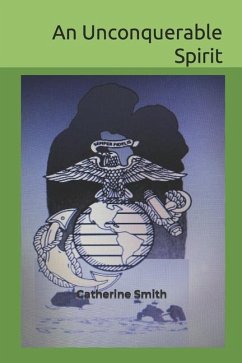 An Unconquerable Spirit - Smith, Catherine