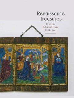 Renaissance Treasures from the Edmond Foulc Collection - Hinton, Jack; Gauthier, Alexandra