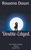 Double-Edged