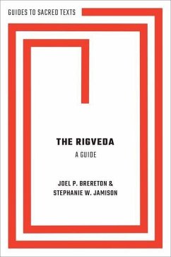 The Rigveda: A Guide - Jamison, Stephanie; Brereton, Joel